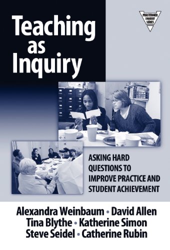 Beispielbild fr Teaching as Inquiry: Asking Hard Questions to Improve Practice and Student Achievement zum Verkauf von ThriftBooks-Dallas