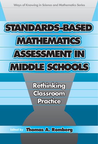Beispielbild fr Standards-Based Mathematics Assessment in Middle School: Rethinking Classroom Practice (WAYS OF KNOWING IN SCIENCE AND MATHEMATICS (CLOTH)) zum Verkauf von suffolkbooks