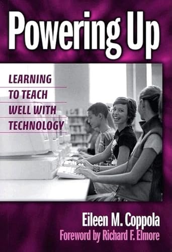 Stock image for Powering Up: Learning to Teach Well with Technology for sale by Irish Booksellers
