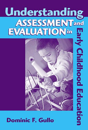 Imagen de archivo de Understanding Assessment and Evaluation in Early Childhood Education a la venta por ThriftBooks-Dallas