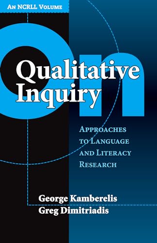 Stock image for On Qualitative Inquiry: Approaches to Language and Literacy Research for sale by ThriftBooks-Atlanta