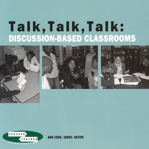 Stock image for Talk Talk Talk : Discussion-Based Classrooms for sale by Better World Books