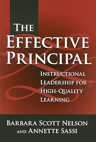 9780807746066: The Effective Principal: Instructional Leadership For High-Quality Learning (CRITICAL ISSUES IN EDUCATIONAL LEADERSHIP SERIES)