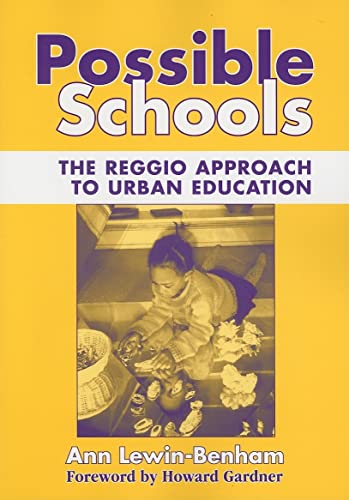 Beispielbild fr Possible Schools : The Reggio Approach to Urban Education zum Verkauf von Better World Books