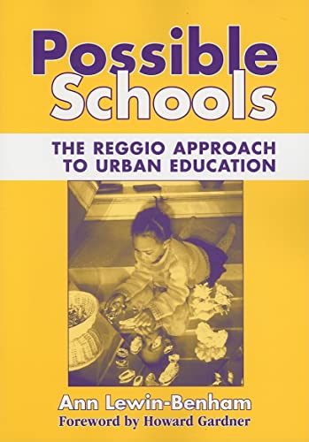 Stock image for Possible Schools : The Reggio Approach to Urban Education for sale by Better World Books: West