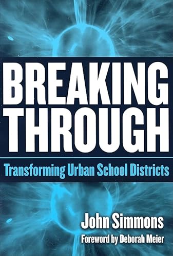 Imagen de archivo de Breaking Through : Transforming Urban School Districts a la venta por Better World Books: West