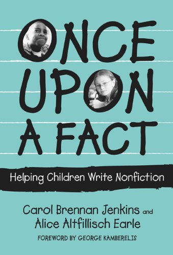 Beispielbild fr Once upon a Fact : Helping Children Write Nonfiction zum Verkauf von Better World Books