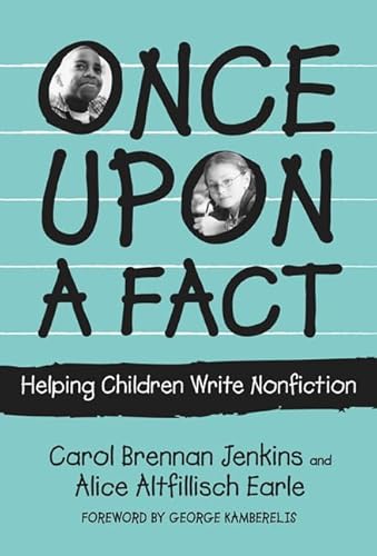 Stock image for Once upon a Fact : Helping Children Write Nonfiction for sale by Better World Books