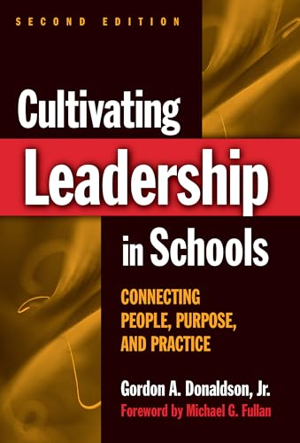 Imagen de archivo de Cultivating Leadership in Schools: Connecting People, Purpose, and Practice a la venta por BooksRun