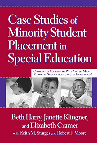 Case Studies of Minority Student Placement in Special Education (9780807747612) by Harry, Beth; Klingner, Janette; Cramer, Elizabeth