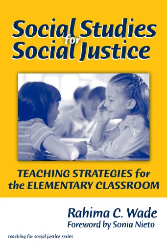 Stock image for Social Studies for Social Justice: Teaching Strategies for the Elementary Classroom (The Teaching for Social Justice Series) for sale by BooksRun