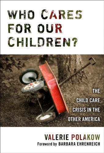 Stock image for Who Cares for Our Children?: The Child Care Crisis in the Other America for sale by HPB-Red