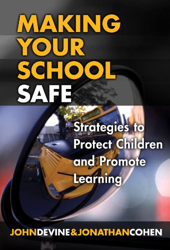 Stock image for Making Your School Safe: Strategies to Protect Children and Promote Learning (The Series on Social Emotional Learning) for sale by BooksRun