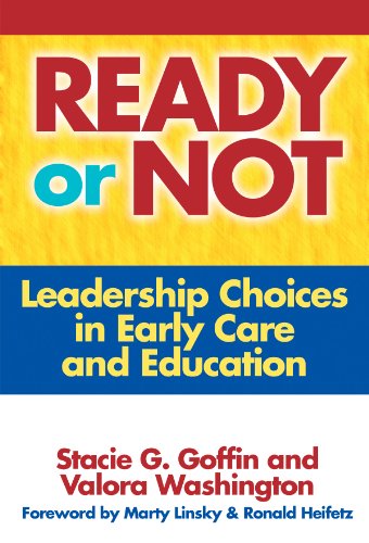 Imagen de archivo de Ready or Not: Leadership Choices in Early Care and Education (Early Childhood Education Series) a la venta por Solr Books