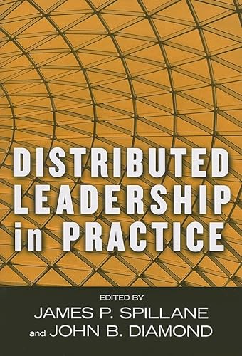 9780807748060: Distributed Leadership in Practice (Critical Issues in Educational Leadership Series)