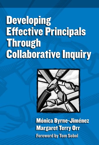 Imagen de archivo de Developing Effective Principals Through Collaborative Inquiry (Critical Issues in Educational Leadership Series) a la venta por HPB-Red