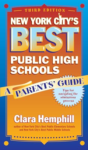 Stock image for New York City's Best Public High Schools: A Parents' Guide for sale by Orion Tech