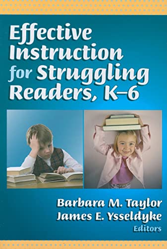 Effective Instruction for Struggling Readers, K-6 (Language and Literacy Series) (9780807748213) by Taylor, Barbara M.; Ysseldyke, James E.