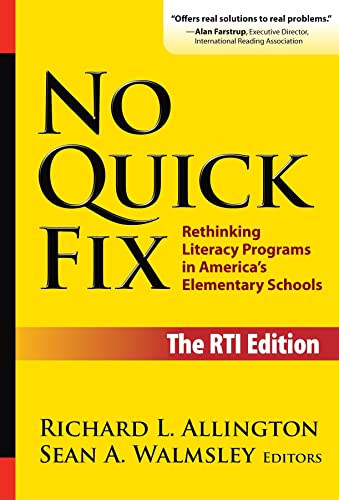 Stock image for No Quick Fix, The RTI Edition: Rethinking Literacy Programs in America's Elementary Schools (Language and Literacy Series) for sale by SecondSale