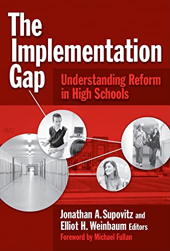 Stock image for The Implementation Gap : Understanding Reform in High Schools for sale by Better World Books: West