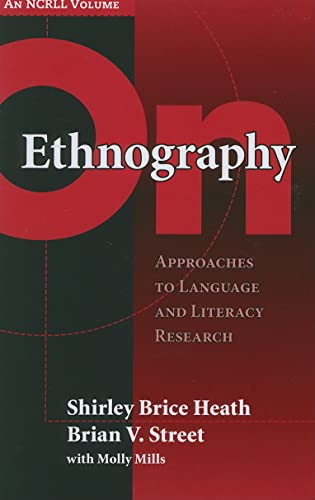 9780807748664: On Ethnography: Approaches to Language and Literacy Research (NCRLL Collection)