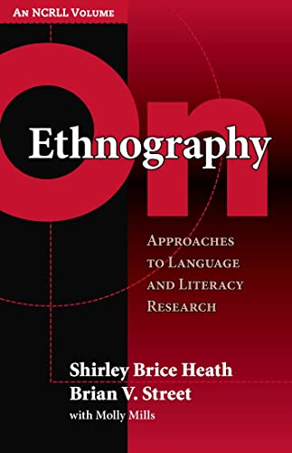 9780807748671: On Ethnography: Approaches to Language and Literacy Research (NCRLL Collection)