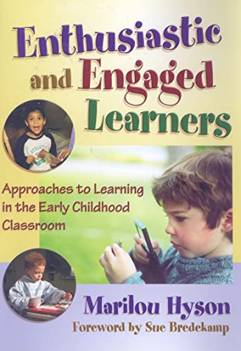 9780807748800: Enthusiastic and Engaged Learners: Approaches to Learning in the Early Childhood Classroom (Early Childhood Education Series)