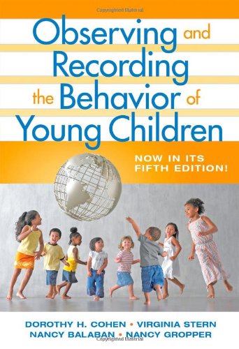 Beispielbild fr Observing and Recording the Behavior of Young Children zum Verkauf von Better World Books