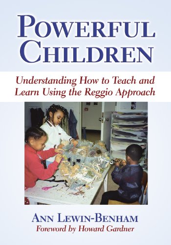 9780807748848: Powerful Children: Understanding How to Teach and Learn Using the Reggio Approach