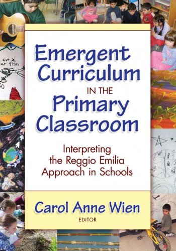 Stock image for Emergent Curriculum in the Primary Classroom: Interpreting the Reggio Emilia Approach in Schools (Early Childhood Education Series) for sale by Wonder Book