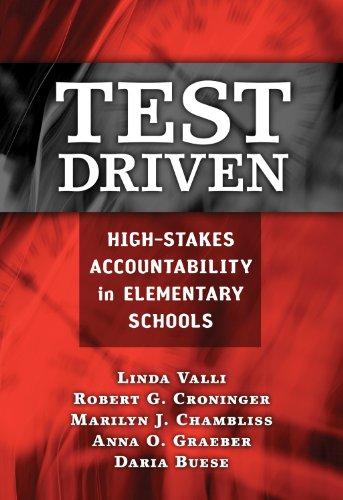 Imagen de archivo de Test Driven: High-Stakes Accountability in Elementary Schools a la venta por Bookmonger.Ltd