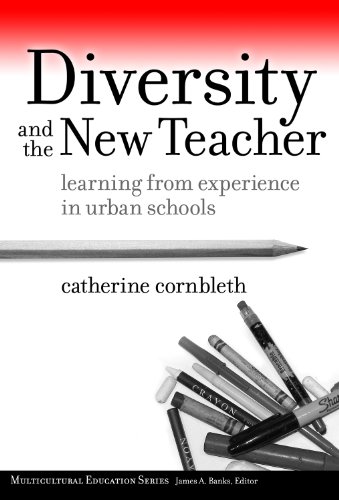 Stock image for Diversity and the New Teacher: Learning From Experience in Urban Schools (Multicultural Education Series) for sale by suffolkbooks
