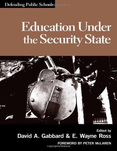 Stock image for Education Under the Security State: Defending Public Schools for sale by ThriftBooks-Dallas