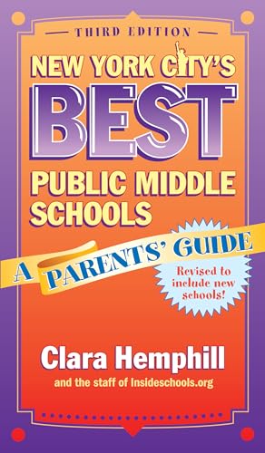 Stock image for New York City's Best Public Middle Schools: A Parents' Guide for sale by ZBK Books