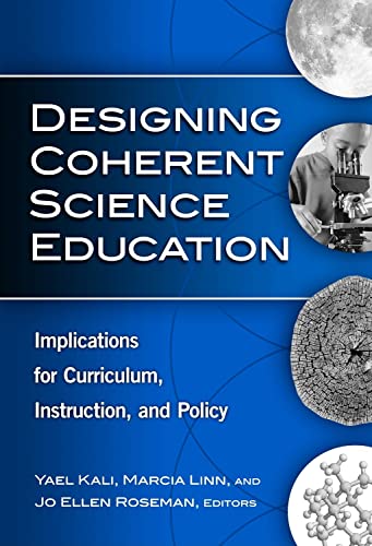 Beispielbild fr Designing Coherent Science Education: Implications for Curriculum, Instruction, and Policy (Technology, Education--Connections (The TEC Series)) zum Verkauf von SecondSale