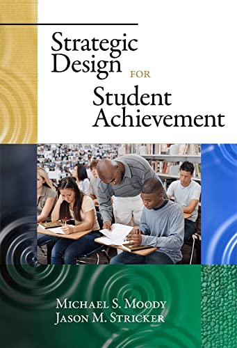 Beispielbild fr Strategic Design for Student Achievement zum Verkauf von Better World Books