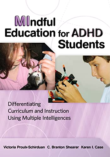Stock image for MIndful Education for ADHD Students : Differentiating Curriculum and Instruction Using Multiple Intelligences for sale by Better World Books: West