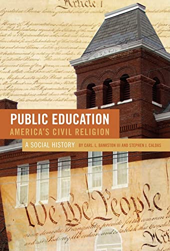 Imagen de archivo de Public Education--America's Civil Religion : A Social Story a la venta por Better World Books