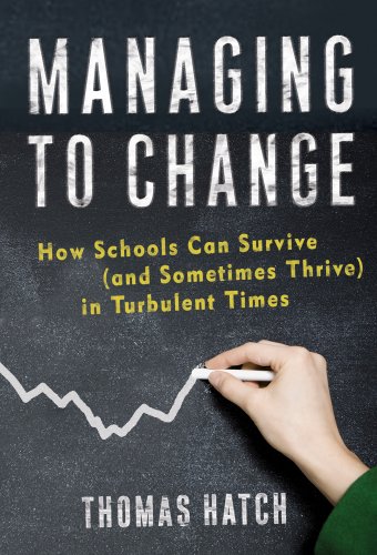 Stock image for Managing to Change: How Schools Can Survive (and Sometimes Thrive) in Turbulent Times (On School Reform) (Series on School Reform) for sale by Bookmonger.Ltd