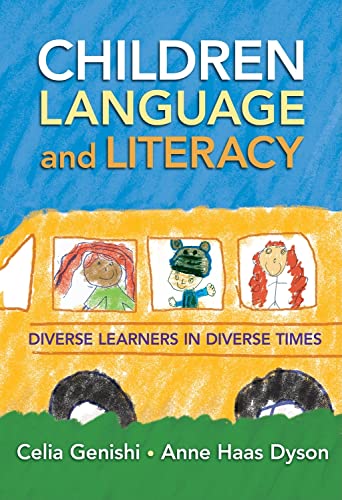 Beispielbild fr Children, Language, and Literacy: Diverse Learners in Diverse Times (Language & Literacy Series) (Language and Literacy (Paperback)) zum Verkauf von SecondSale