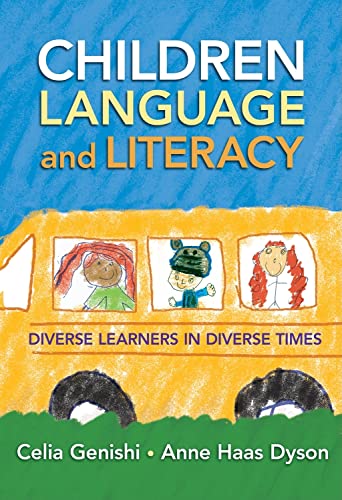 Stock image for Children, Language, and Literacy: Diverse Learners in Diverse Times (Language & Literacy Series) (Language and Literacy (Paperback)) for sale by SecondSale