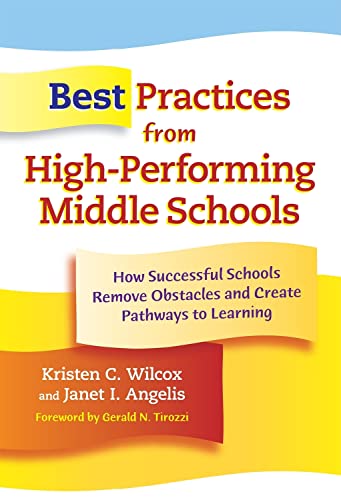 Stock image for Best Practices from High-Performing Middle Schools: How Successful Schools Remove Obstacles and Create Pathways to Learning for sale by ThriftBooks-Atlanta