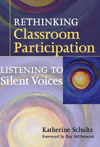 Beispielbild fr Rethinking Classroom Participation : Listening to Silent Voices zum Verkauf von Better World Books