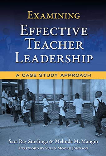 Stock image for Examining Effective Teacher Leadership: A Case Study Approach for sale by Open Books