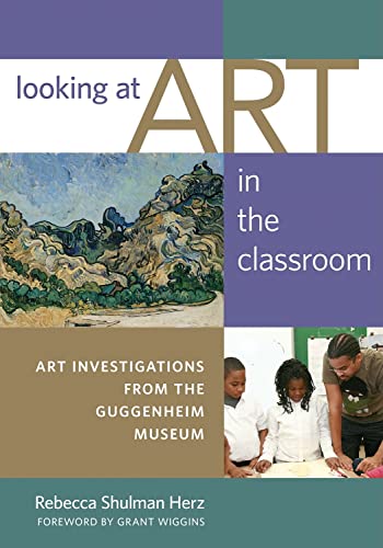 Imagen de archivo de Looking at Art in the Classroom: Art Investigations from the Guggenheim Museum a la venta por ThriftBooks-Atlanta