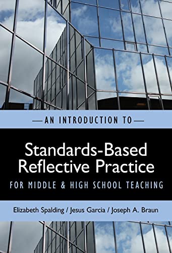 Beispielbild fr An Introduction to Standards-Based Reflective Practice for Middle and High School Teaching zum Verkauf von SecondSale