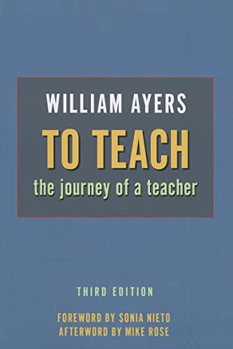 9780807750636: TO TEACH, 3RD ED: The Journey of a Teacher