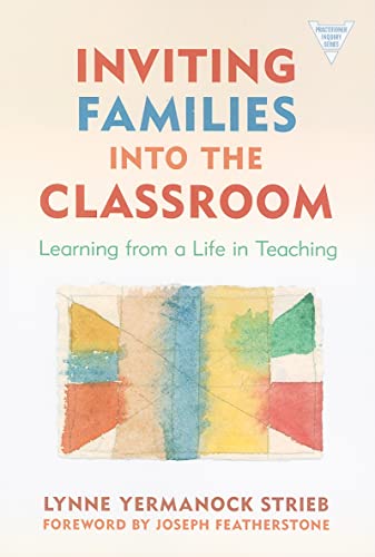 Stock image for Inviting Families into the Classroom: Learning from a Life in Teaching for sale by Revaluation Books