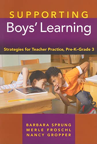 Stock image for Supporting Boys' Learning : Strategies for Teacher Practice, Pre-K - Grade 3 for sale by Better World Books