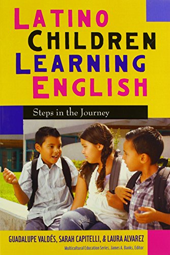 Stock image for Latino Children Learning English: Steps in the Journey (Multicultural Education Series) for sale by HPB-Ruby